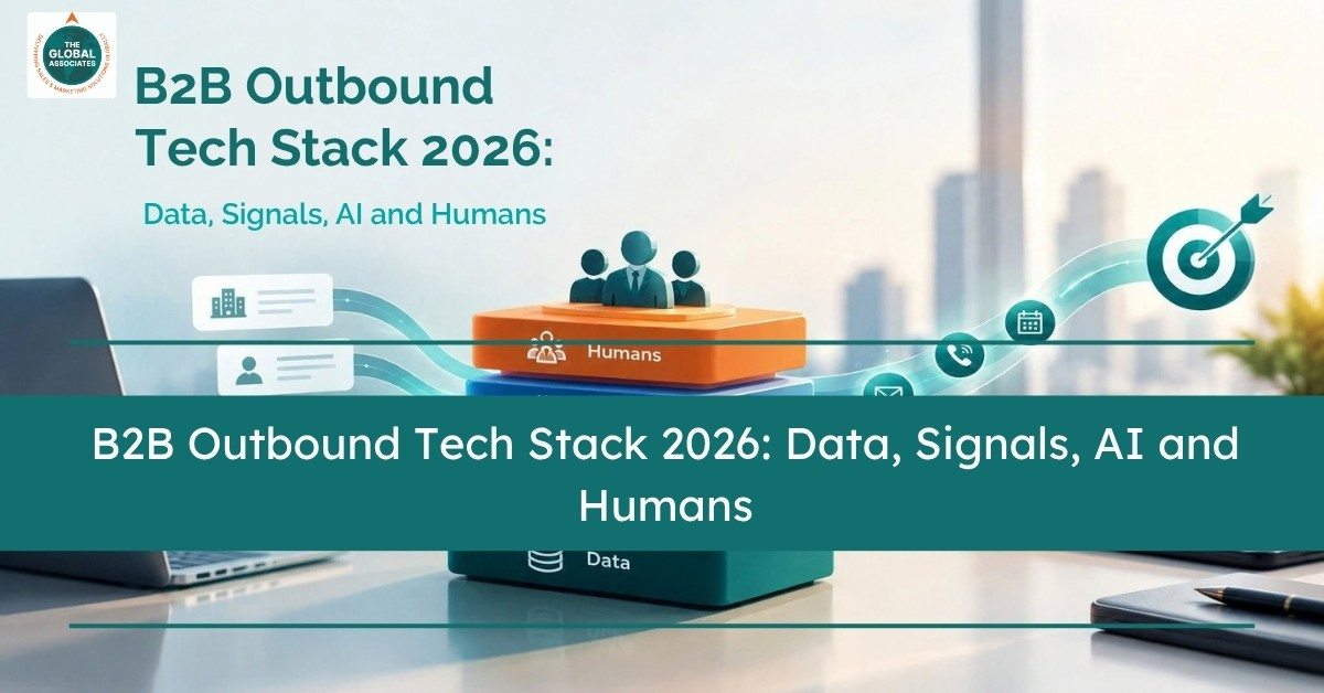 B2B Outbound Tech Stack 2026 Data, Signals, AI and Humans--TGA Outreach